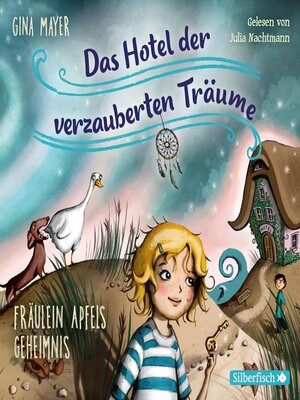 cover image of Fräulein Apfels Geheimnis (Das Hotel der verzauberten Träume 1)